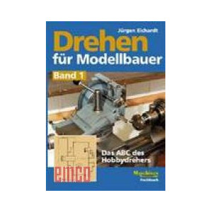 Drehen für Modellbauer Band 1, das ABC des Hobbydrehers - LIEFERZEIT CA. 2 WOCHEN